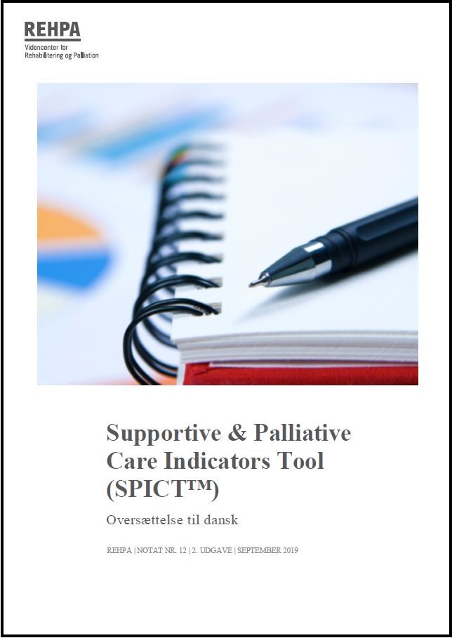 Forside af REHPA-notat nr. 12, 2019 - Supportive & Palliative Care Indicators Tool (SPICT™) Oversættelse til dansk - 2. udgave