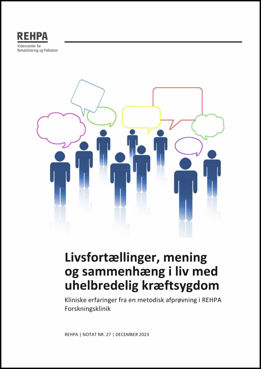 Forside af REHPA-notat nr. 27, 2023 med titlen "Livsfortællinger, mening og sammenhæng i liv med uhelbredelig kræftsygdom. Kliniske erfaringer fra en metodisk afprøvning i REHPA Forskningsklink."