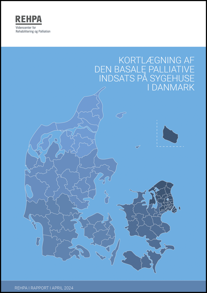Forside af REHPA-rapporten 'Kortlægning af den basale palliative indsats på sygehuse i Danmark' fra april 2024